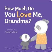 Load image into Gallery viewer, How Much Do You Love Me, Grandma Book